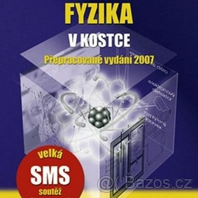 FYZIKA v kostce pro střední školy - přepracované vydání 2007