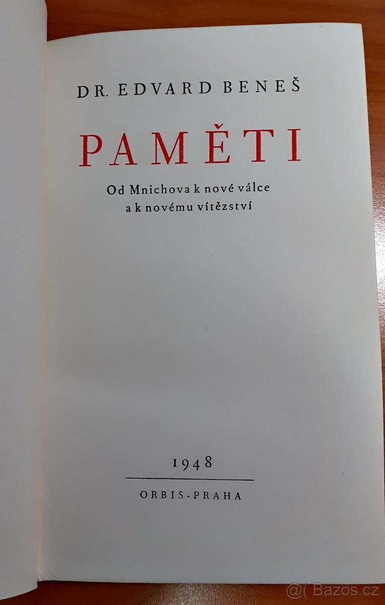 Edvard BENEŠ - Paměti 1948 - Od Mnichova k vítězství