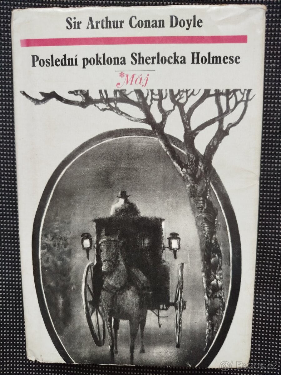 Sir Arthur Conan Doyle - Poslední poklona Sherlocka Holmese