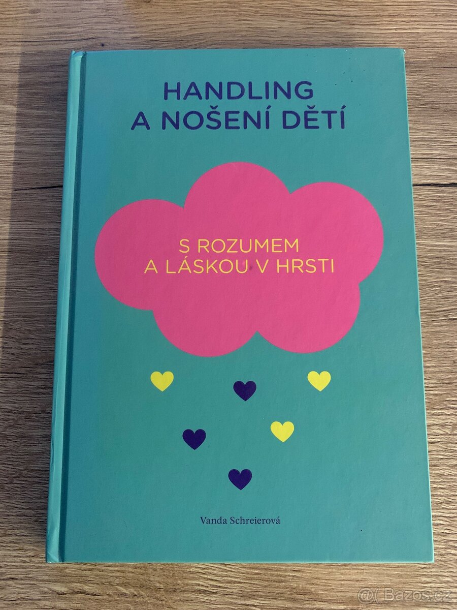 Kniha pro budoucí či novopečené maminky Handling a nošení dě
