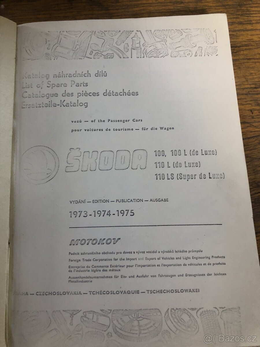 Katalog náhradních dílů Škoda 100.Vydání 1973-1975.