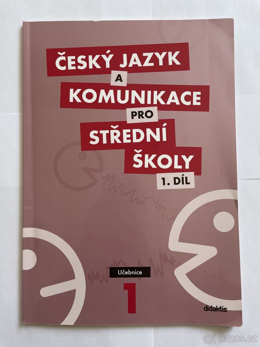 Český jazyk a komunikace pro střední školy 1. díl : Učebnice