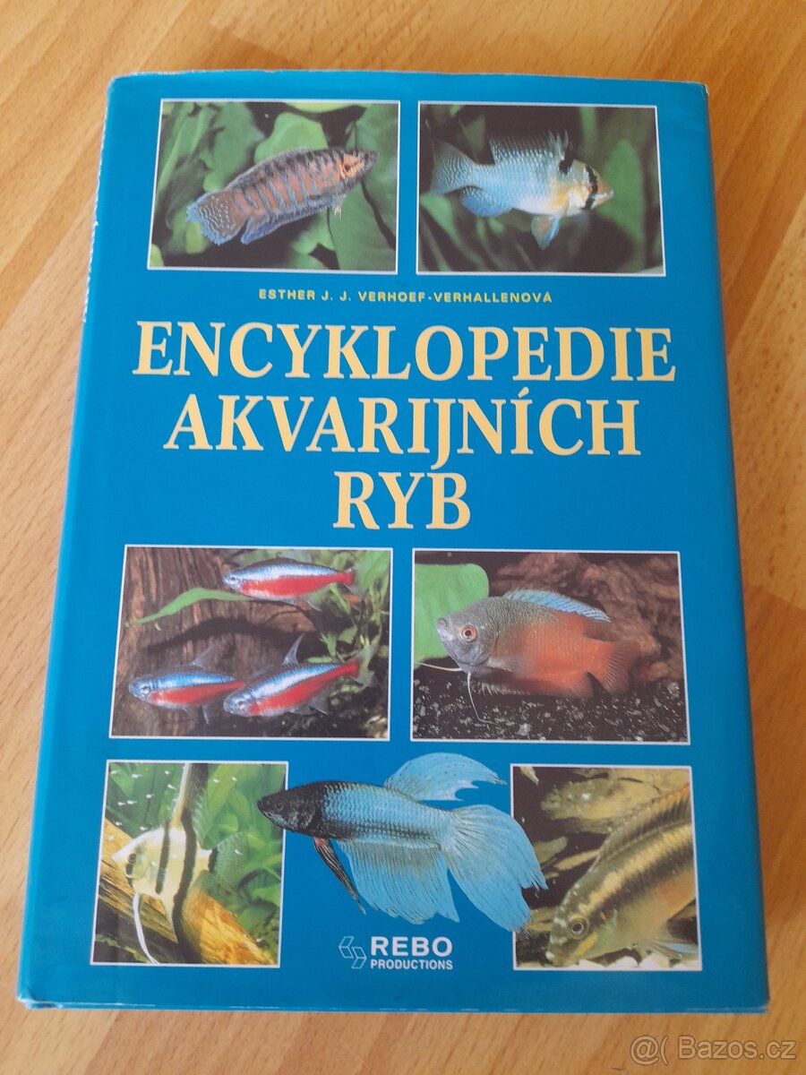 Encyklopedie akvarijních ryb.Esther J.J.Verhoef-Verhallenova
