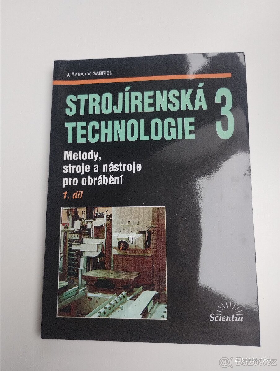 Strojírenská technologie 3