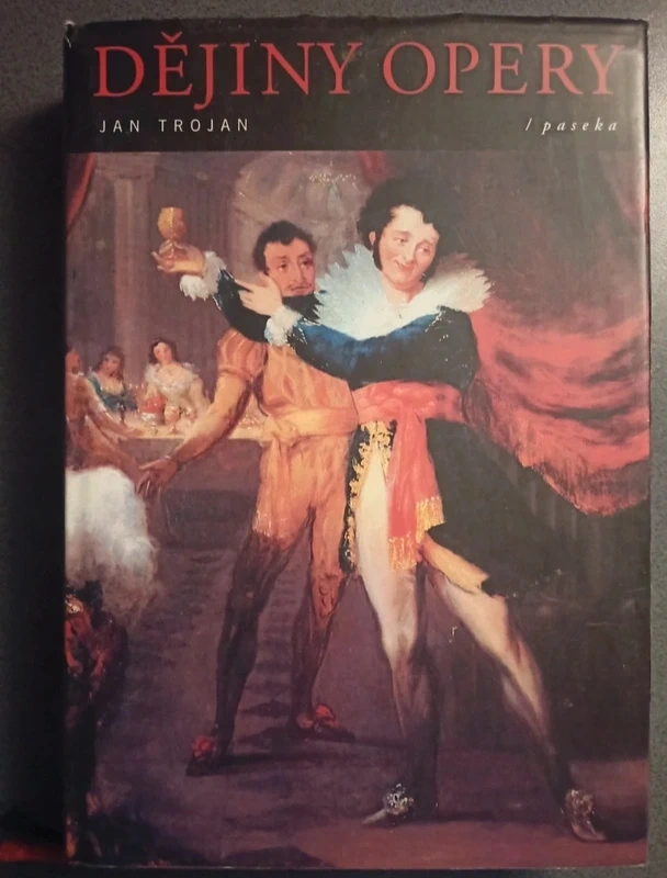 Ivan Trojan- Dějiny opery