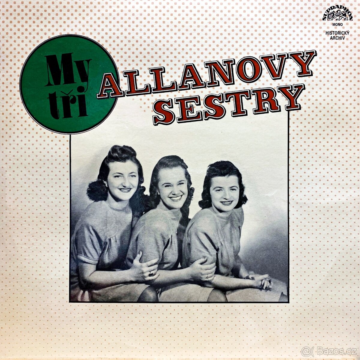 Allanovy Sestry ‎– My Tři  (LP)