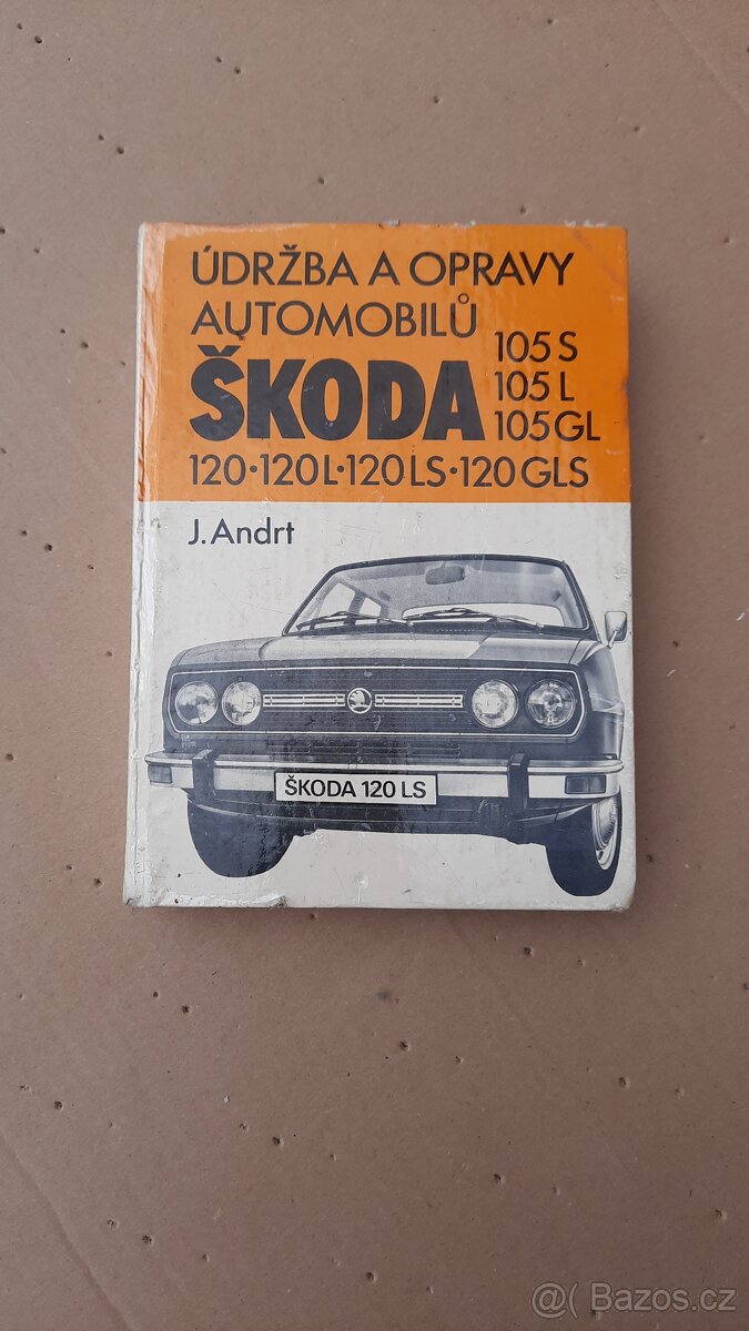 Údržba a opravy automobilů Škoda 105S, L, GL, 120L, LS, GLS