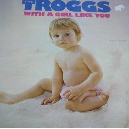 The Troggs – With A Girl Like You (LP)