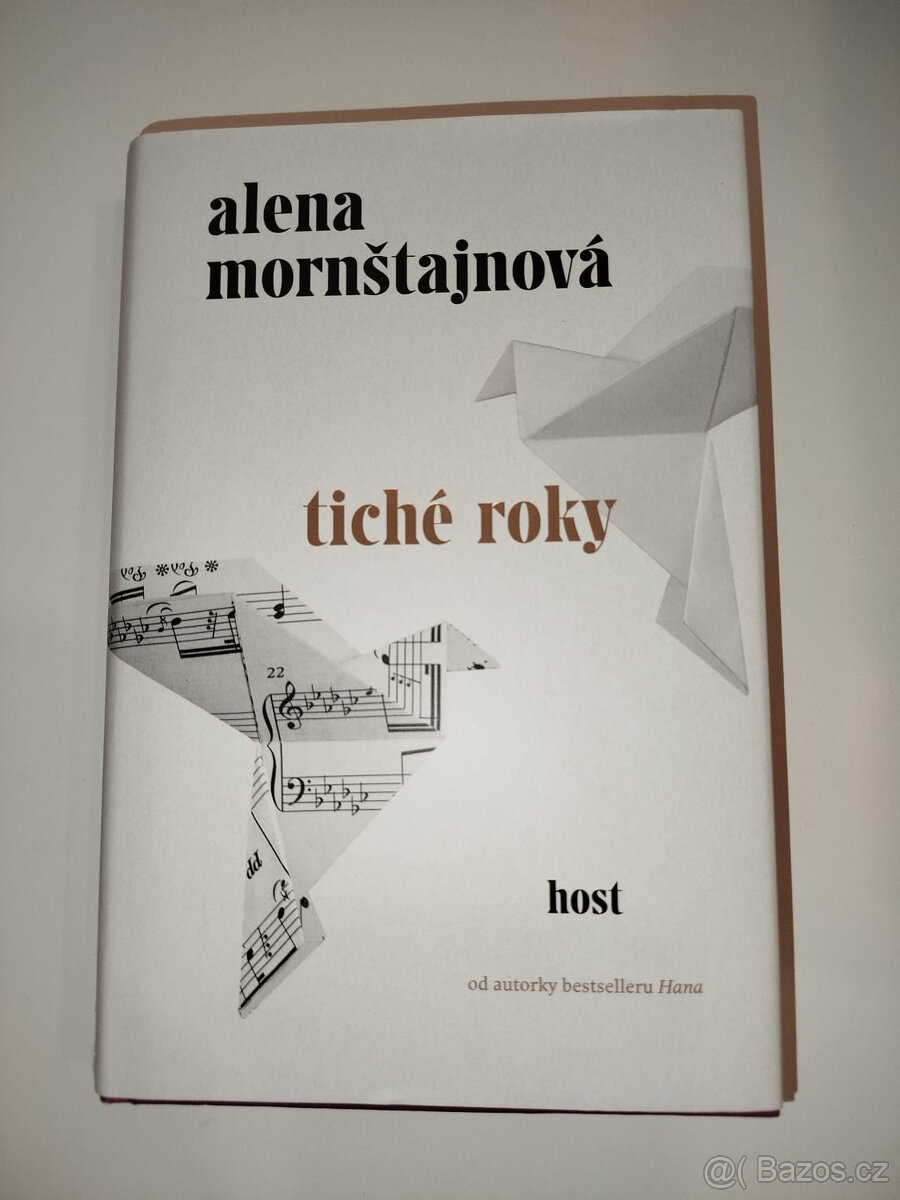 Tiché roky- Alena Mornštajnová
