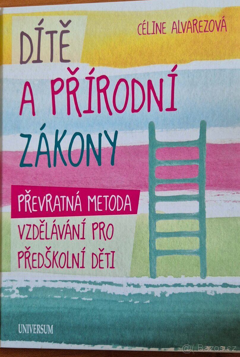 Dítě a přírodní zákony převratná metoda vzdělávání pro i