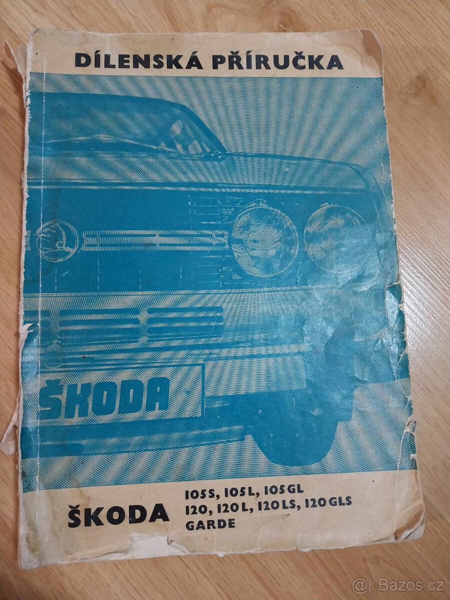 Dílenská příručka Škoda 105S, 105L, 105GL, 120, 120L, 120LS,