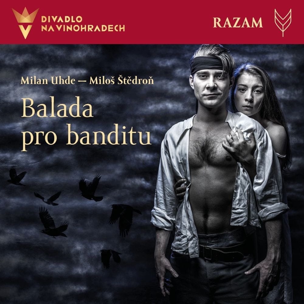 Balada pro banditu - Divadlo na Vinohradech dnes 9.4.2025