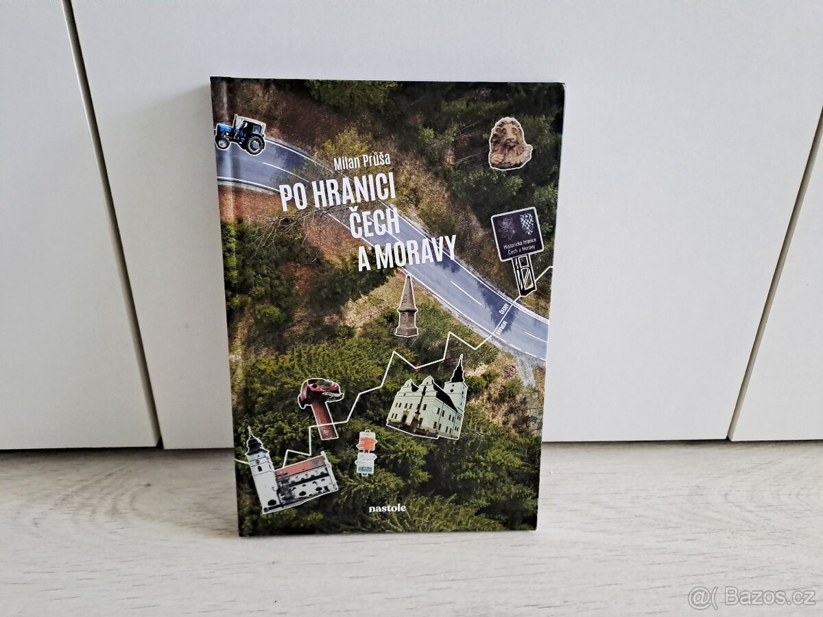 Kniha - Po hranici Čech a Moravy