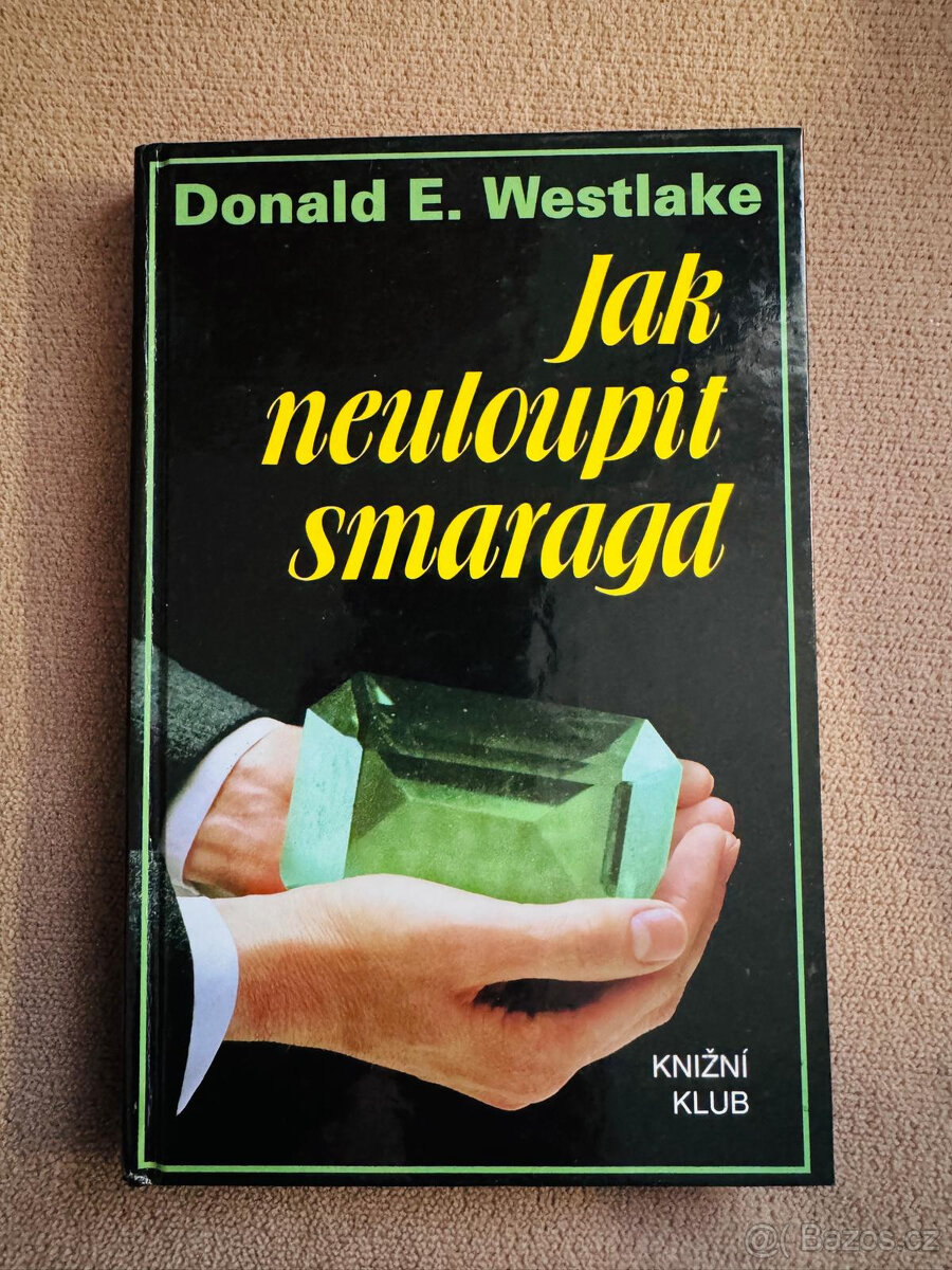 Jak neuloupit smaragd (Donald E. Westlake)