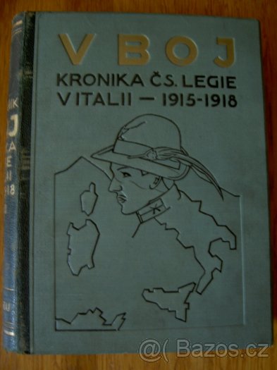V boj Kronika Čs. legie v Itálii 1915-1918