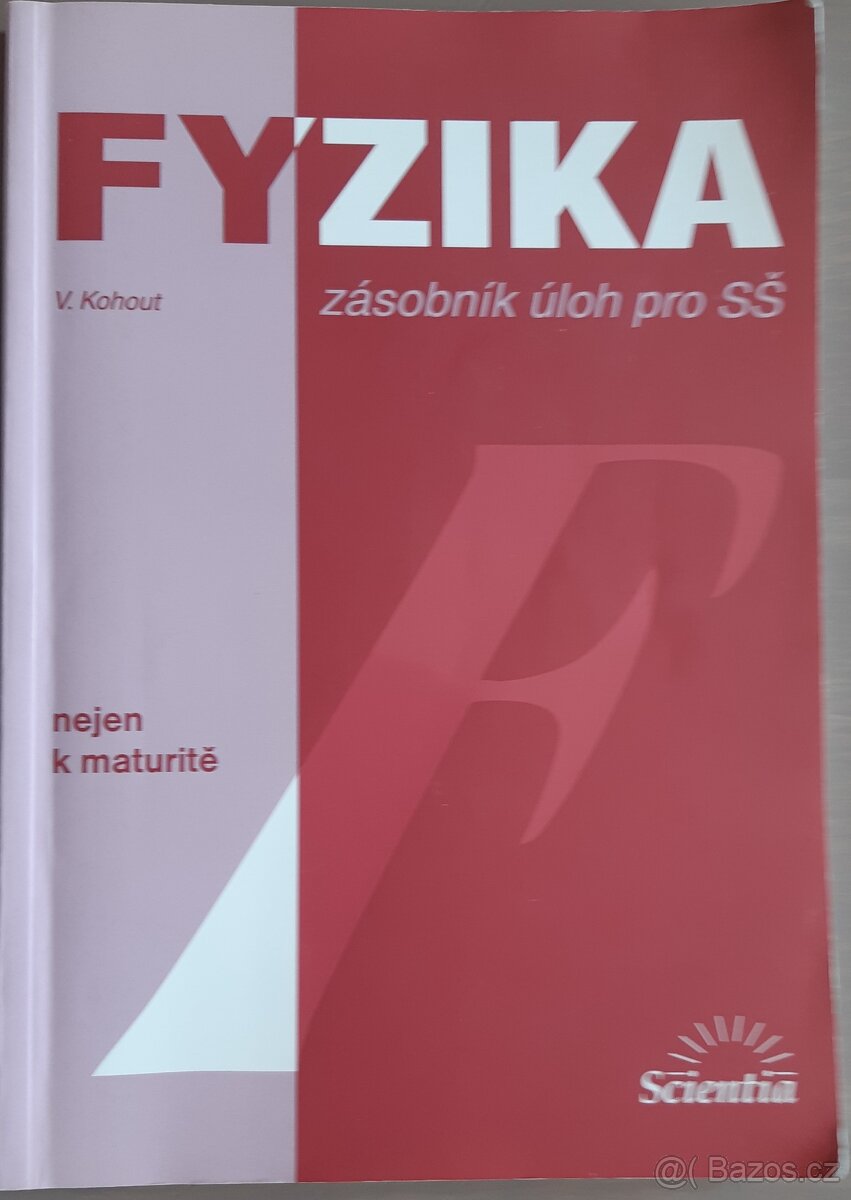 Fyzika - zásobník úloh pro SŠ, Scientia