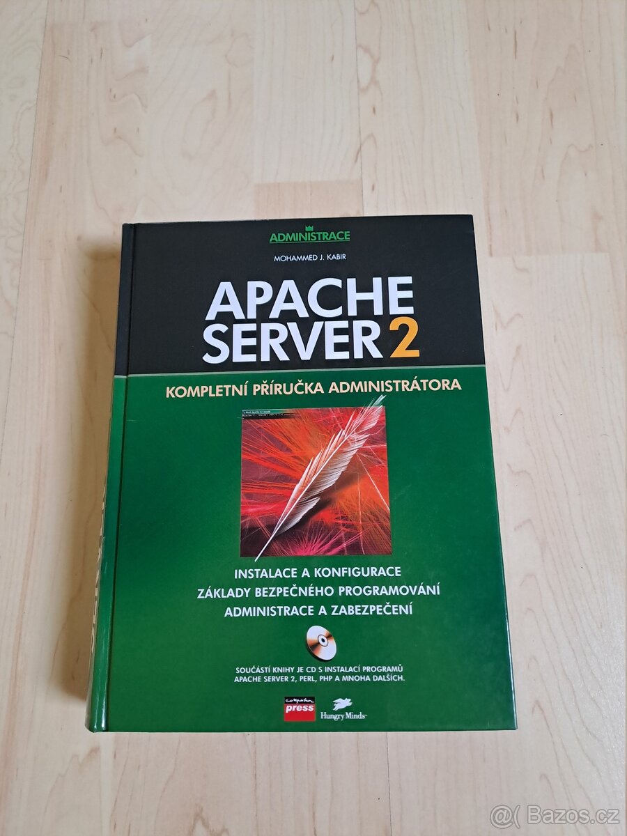 Apache Server 2 : kompletní příručka administrátora