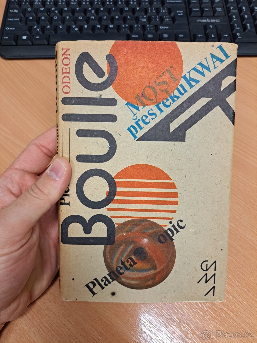 Most přes řeku Kwai / Planeta opic - Pierre Boulle