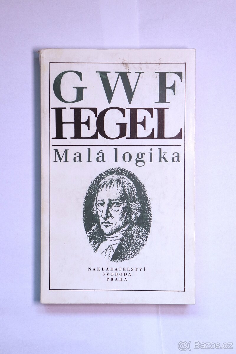 Malá logika - GWF Hegel