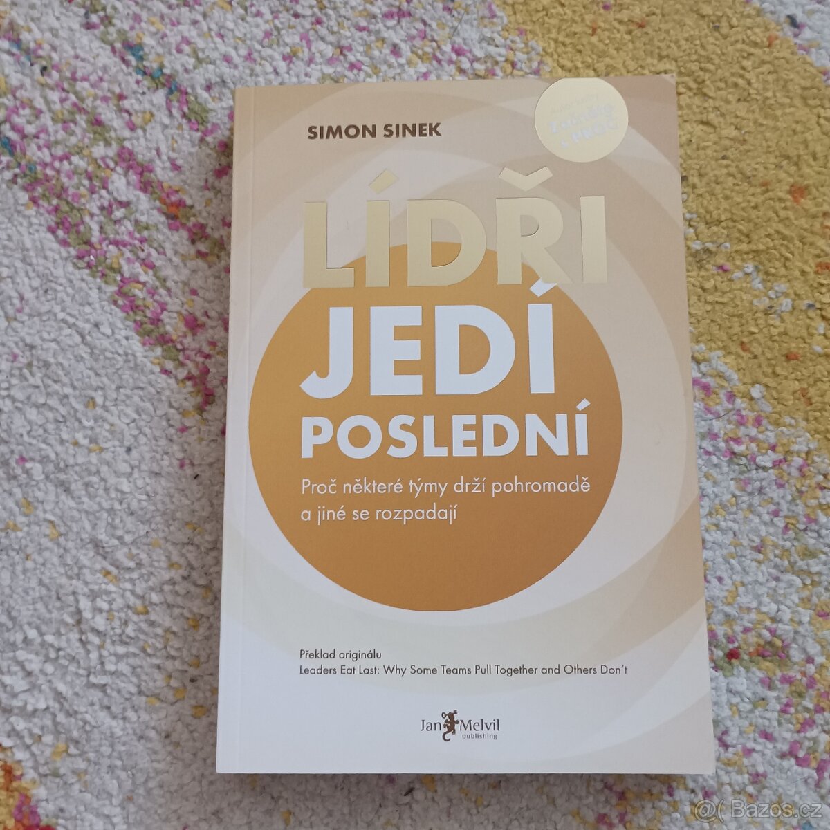 Lídři jedí poslední - Simon Sinek