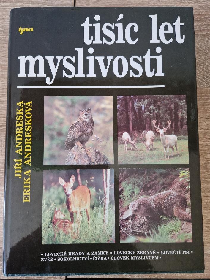 Tisíc let myslivosti