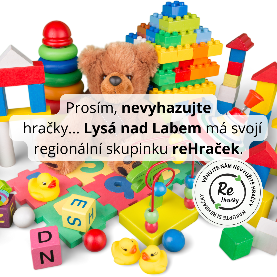 Víte, že v Lysé nad Labem máte regionální skupinku reHraček?