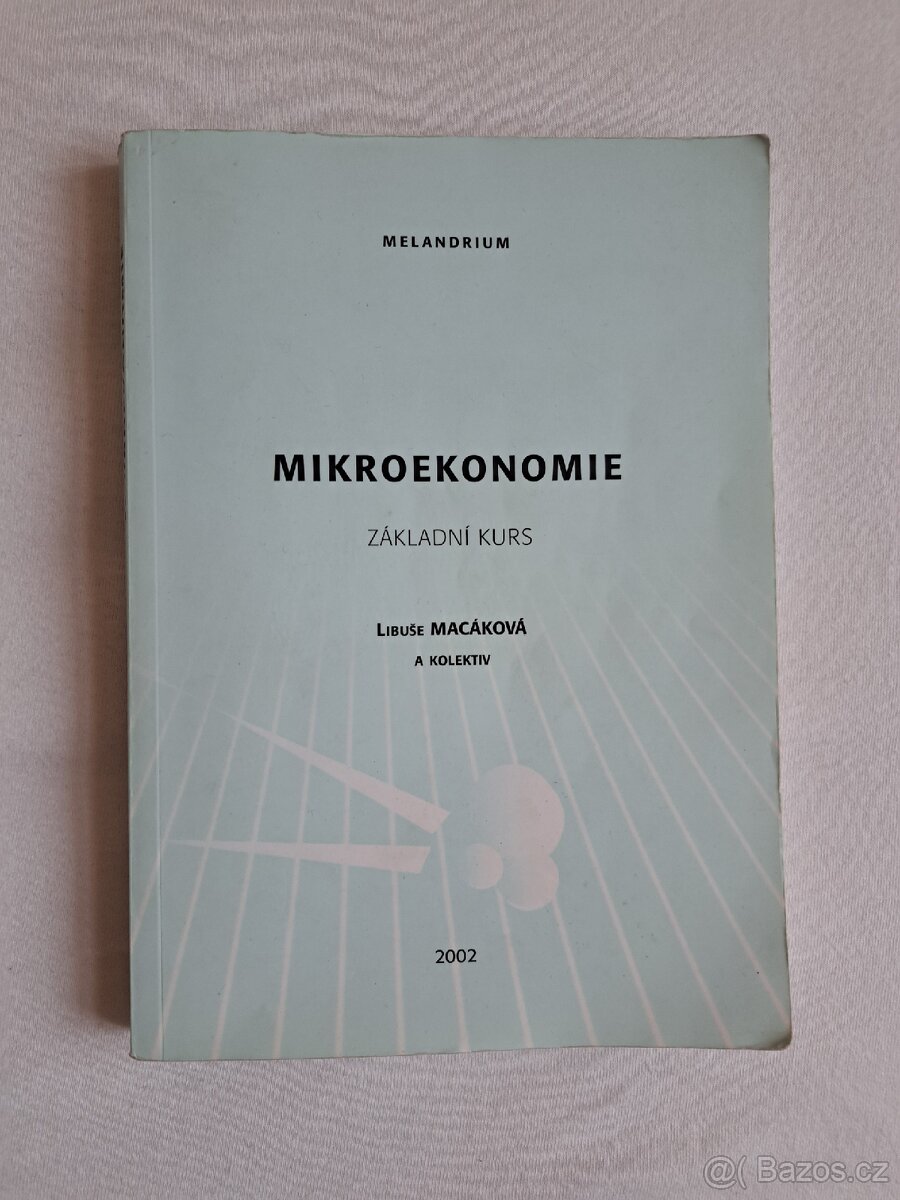 Mikroekonomie základní kurs Macáková