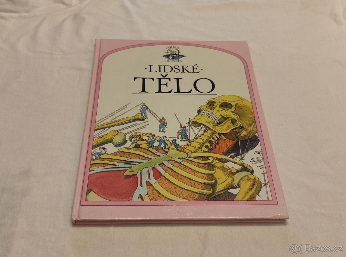 Lidské tělo - kniha pro mládež o fungování lidského těla