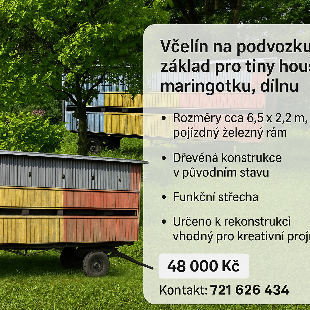 Včelín na podvozku – základ pro tiny house, maringotku, díl