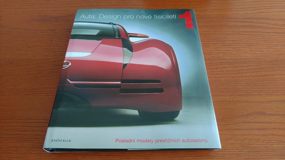 Auta: Design pro nové tisíciletí 1-Stephen Newburry,top stav