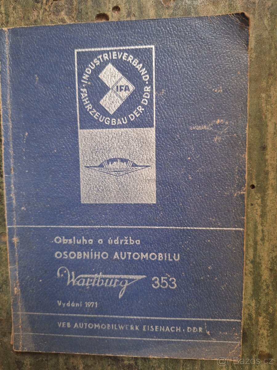 Obsluha a údržba osobního automobilu Wartburg 353