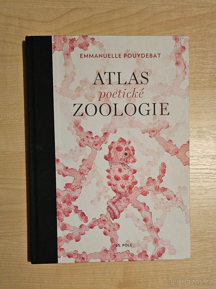 Atlas poetické zoologie - Emmanuelle Pouydebat