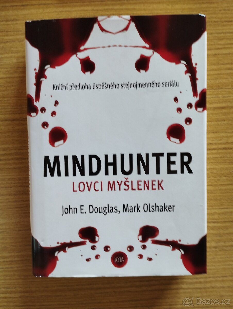 JOHN E. DOUGLAS - Mindhunter: lovci myšlenek
