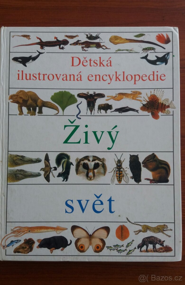 ŽIVÝ SVĚT/ dětská ilustrovaná encyklopedie