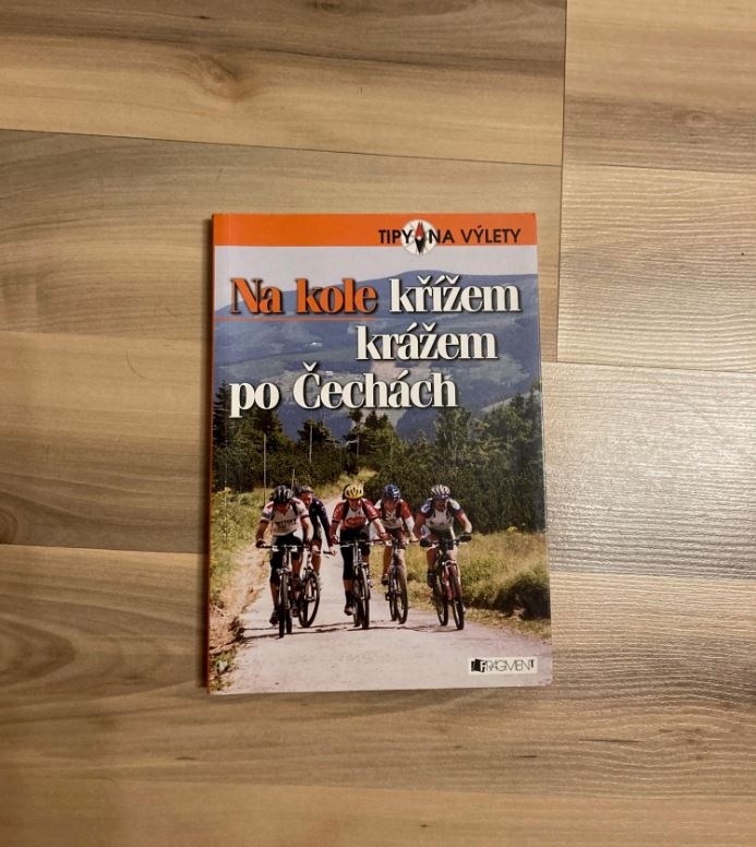 Kniha "Na kole křížem krážem po Čechách"