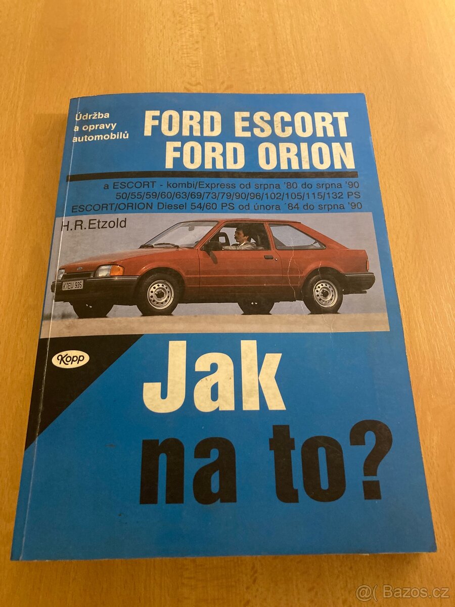 Ford Escort/Orion - Jak na to?
