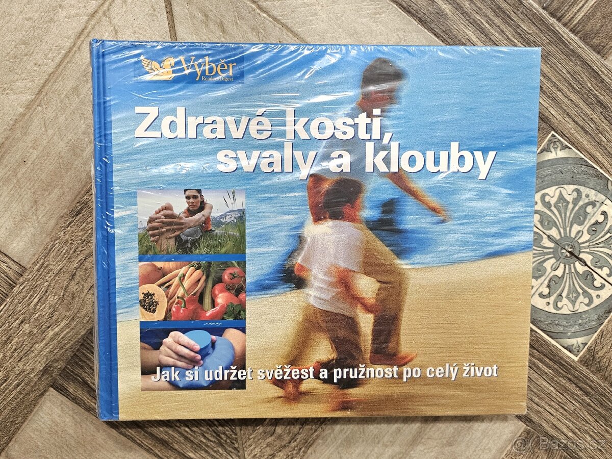 Úplně nová kniha Zdravé kosti, svaly a klouby