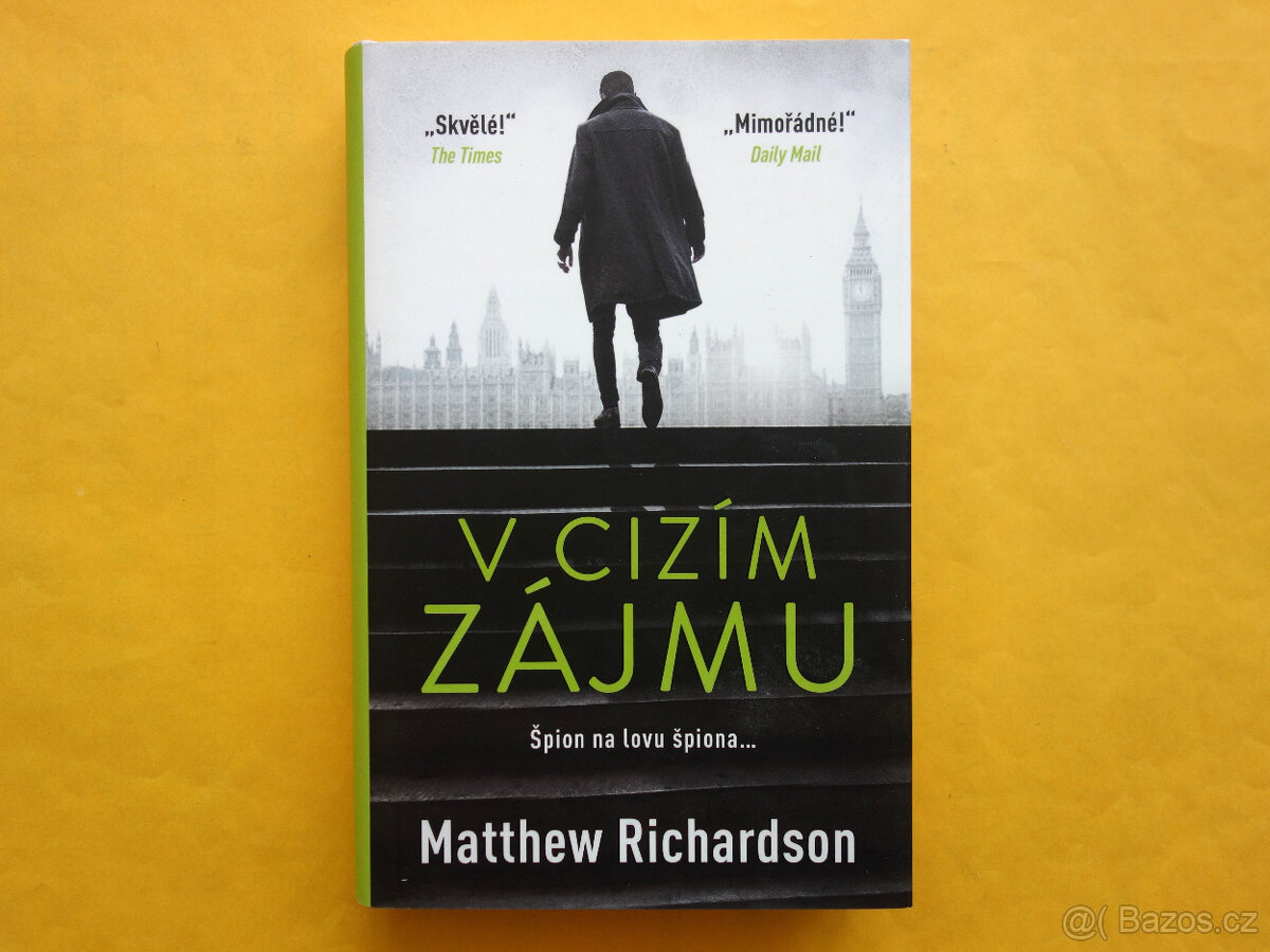 Matthew Richardson - V cizím zájmu / thriller / Kalibr 2022