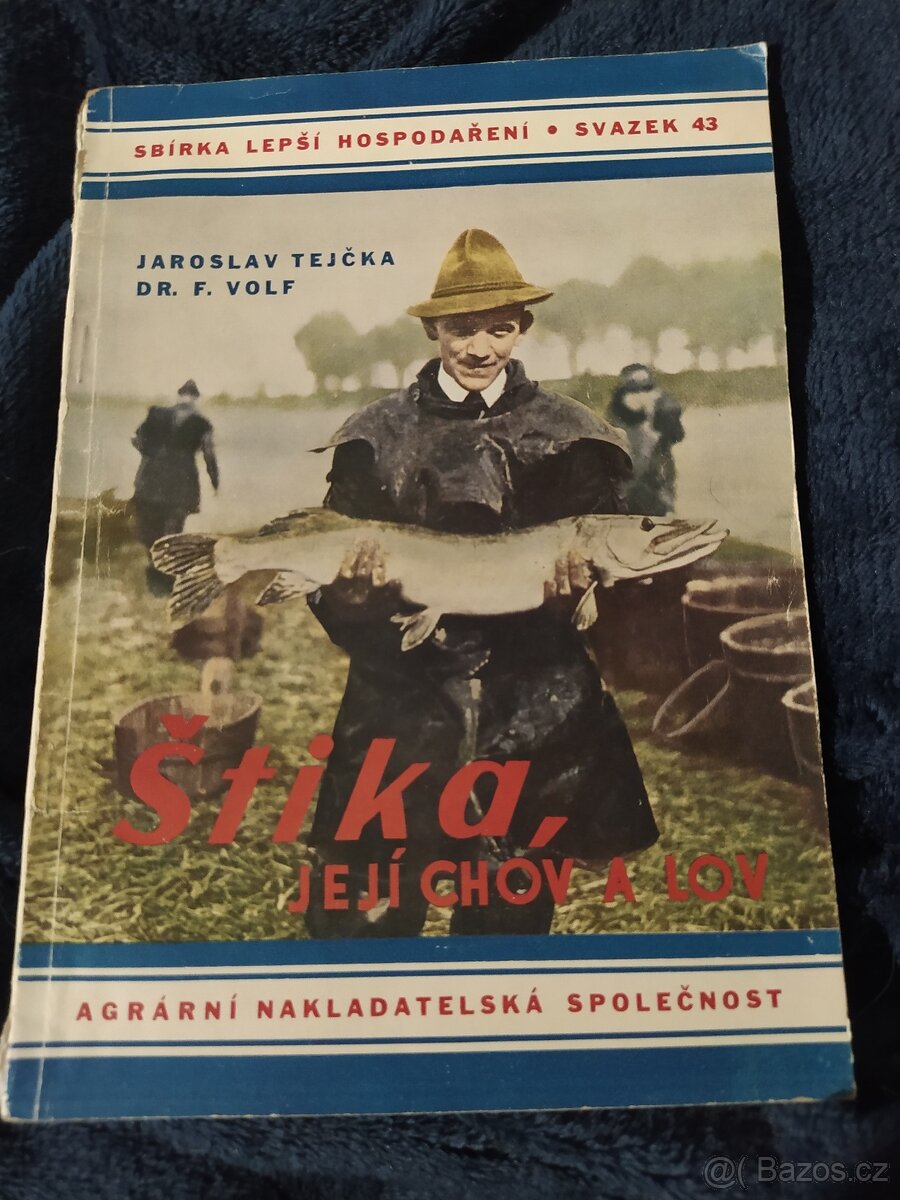 Štika, její chov a lov (Tejčka)