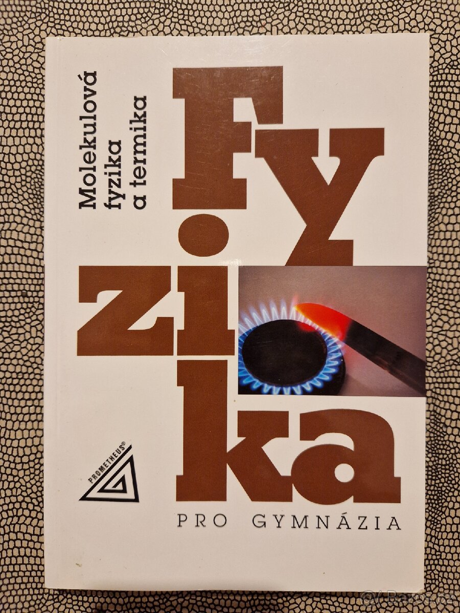 Učebnice - Fyzika pro gymnázia: molekulová fyzika a termika