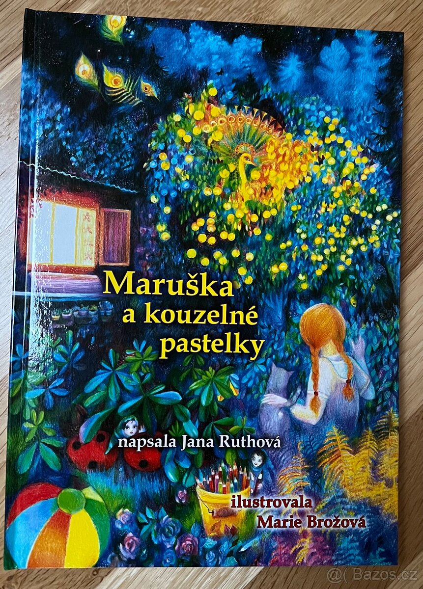 Maruska a kouzelne pastelky - knizka pohadek TIP NA DAREK