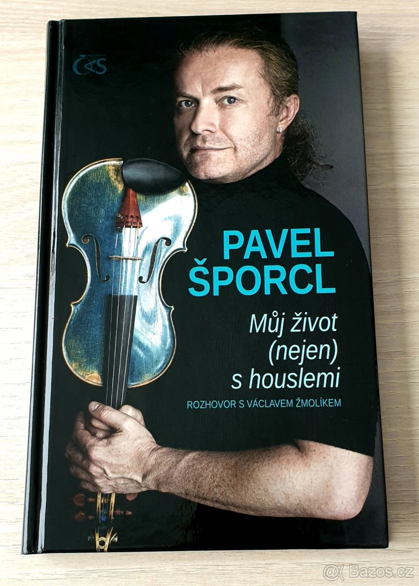 Kniha rozhovorů Můj život (nejen) s houslemi - Pavel Šporcl