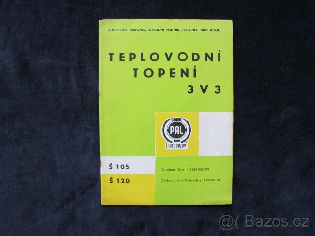 Teplovodní topení 3V3 Škoda 105,120 technická literatura
