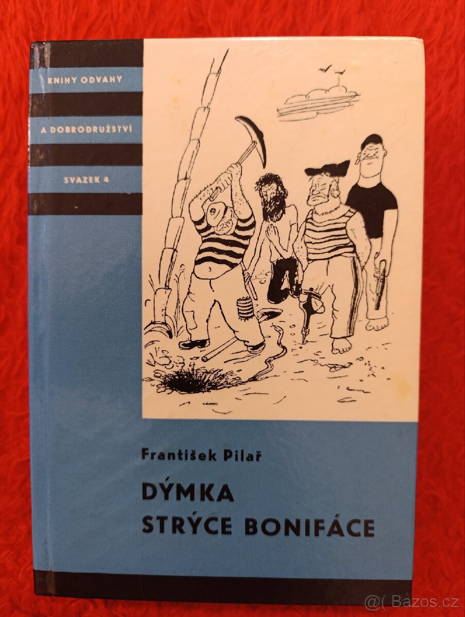 DÝMKA STRÝCE BONIFÁCE František Pilař