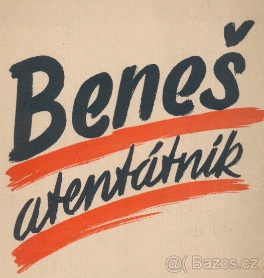 Dr.Edvard Beneš ATENTÁTNÍK