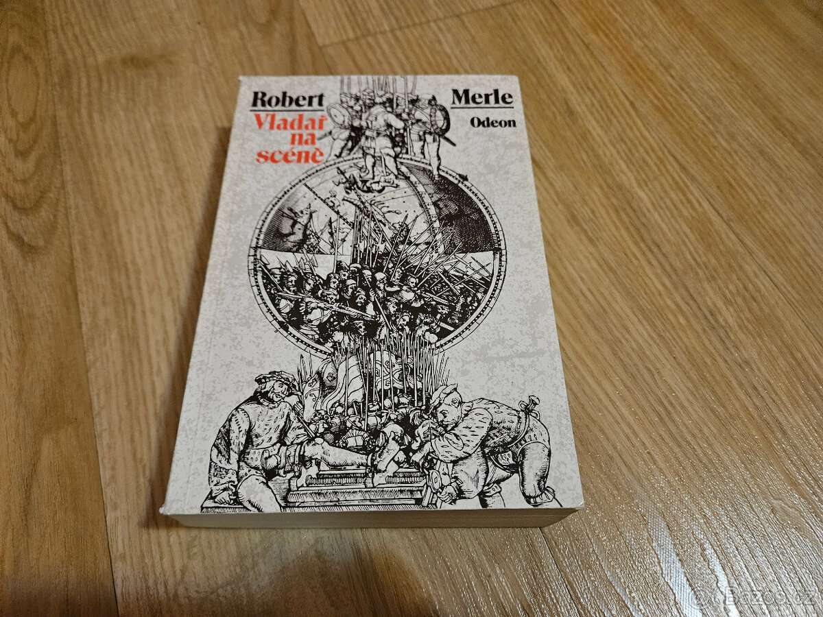 Kniha Vladař na scéně Robert Merle