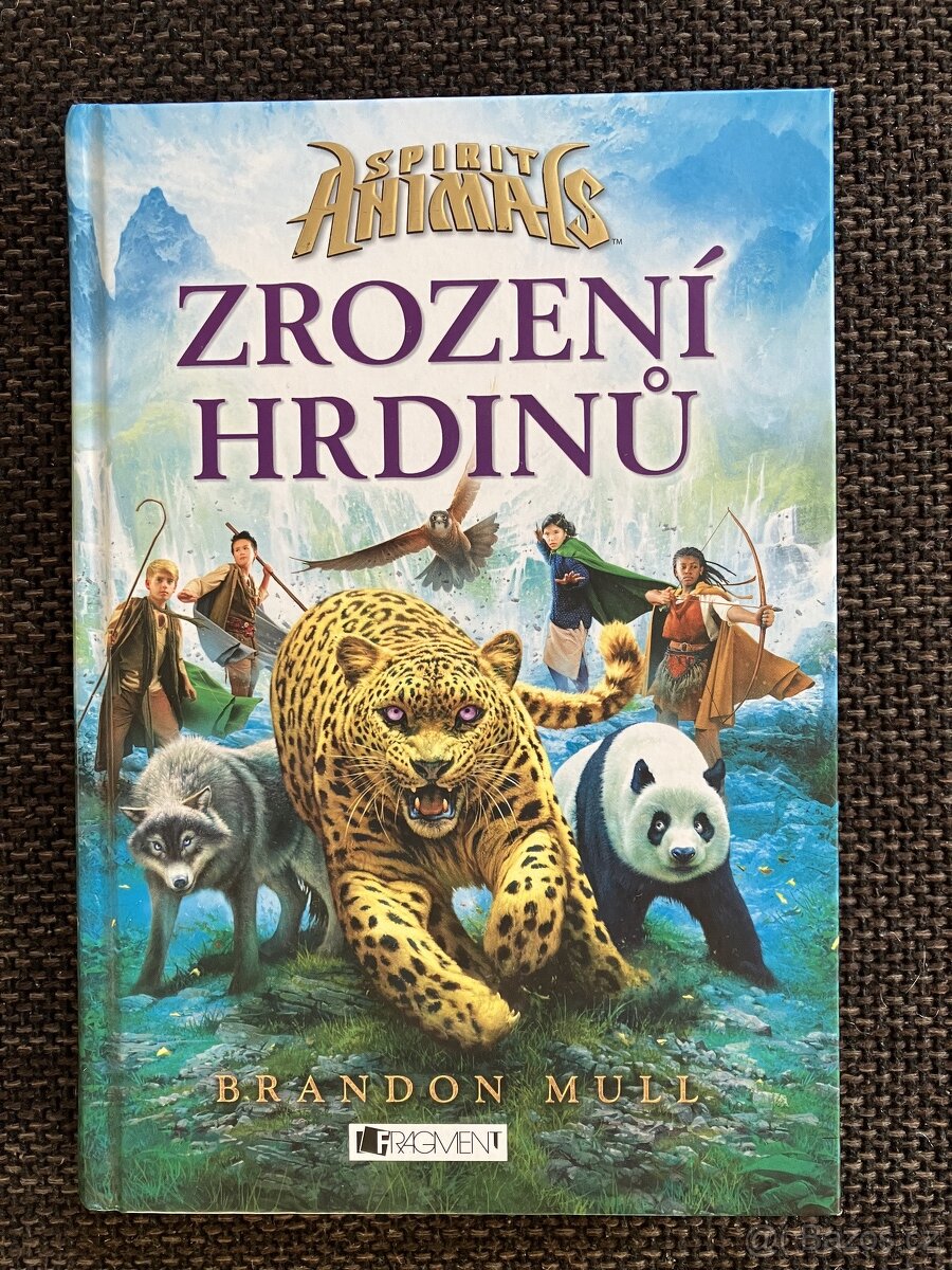 SPIRIT ANIMALS - Zrození hrdinů, Brandon Mull