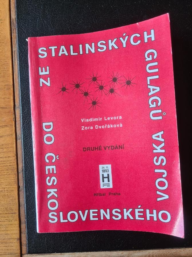 kniha ZE STALINSKÝCH GULAGŮ DO ČESKOSLOVENSKÉHO VOJSKA