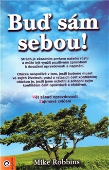 Kniha "Buď sám sebou", Autor Mike Robbins