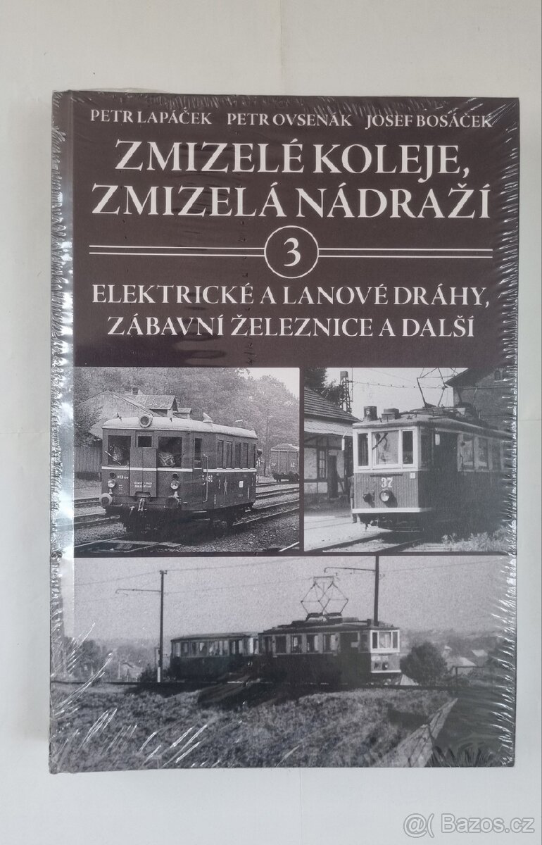 ZMIZELÉ KOLEJE, ZMIZELÁ NÁDRAŽÍ (3)